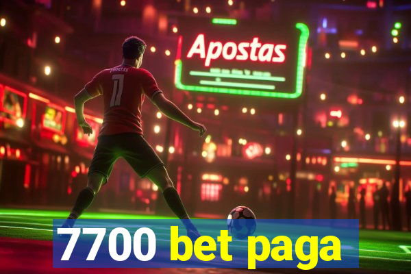 7700 bet paga